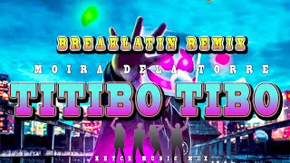 TITIBO TIBO  MOIRA  BREAKLATIN REMIX  KEYCZ MUSIC [upl. by Marleah]