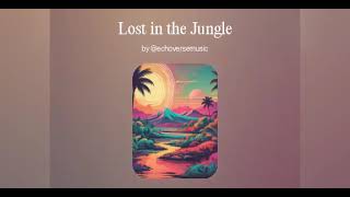 Lost in the Jungle  EchoVerse 2024 [upl. by Arleta]