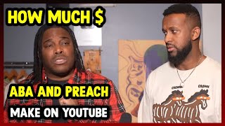 This Is How much money Aba And Preach make on YouTube 2024 [upl. by Cyprio]