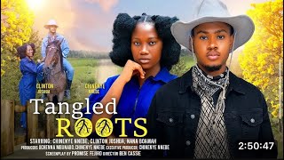 TANGLED ROOTS  New Movie CHINENYE NNEBE CLINTON JOSHUA NANA BOAMAH [upl. by Vincents]