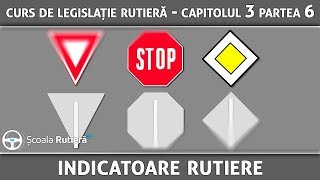 Curs de legislație rutieră  Cap 3 Part 6  Indicatoare rutiere [upl. by Sarid239]