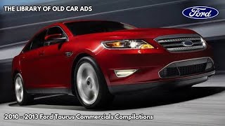 2010  2013 Ford Taurus Commercials Compilations Part 6 END [upl. by Shornick]