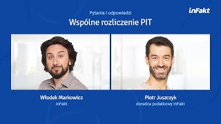 Wspólne rozliczenie PIT z małżonkiem Webinar z doradcą podatkowym inFakt [upl. by Oisinoid]