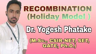 Recombination Holliday model Explained by Dr Yogesh B Phatake [upl. by Rehpoitsirhc]