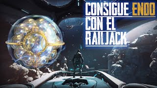 COMO FARMEAR ENDO CON TU RAILJACK 2024  WARFRAME [upl. by Yaj]