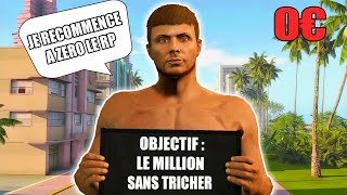 JE RECOMMENCE GTA 5 RP A ZERO SANS TRICHER  1 objectif atteindre le million [upl. by Beilul]