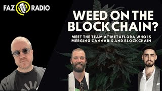 Cannabis Meets Blockchain Metaflora says quotThis Isnt Your Parents Weedquot [upl. by Kolosick]