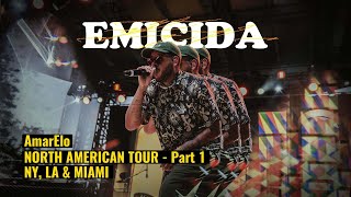 Emicida  AmarElo North American Tour  Part 1 [upl. by Bilicki]