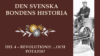 Revolution och potatis  Den Svenska Bondens Historia Avsnitt 4 [upl. by Bran]