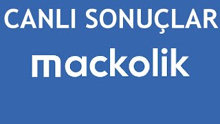 Maçkolik Canlı Sonuçlar  Canlı Skor [upl. by Ecirrehs]