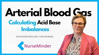 Arterial Blood Gas Calculating Acid Base Imbalances [upl. by Urbani65]