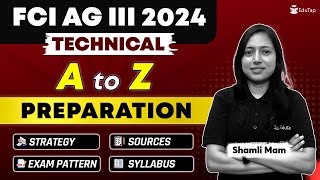 How To Prepare For FCI AG 3 Technical Exam  FCI AG 3 Technical Pattern Strategy Sources Syllabus [upl. by Kenison154]