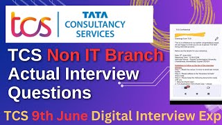 TCS NQT Interview Questions For Non IT Branch  TCS 9th June Actual Interview Questions [upl. by Eaj427]