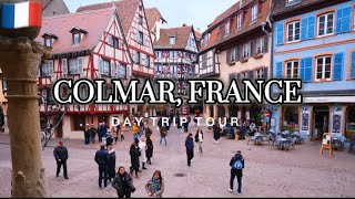 Colmar France  Daytrip Visit the Most Magical and Fairytale town of Alsace [upl. by Blain]