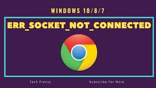 How to fix errsocketnotconnected on chrome [upl. by Ponzo86]