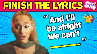 FINISH THE LYRICS 🎵 2024 Most Popular Songs 🔊🎤 Music Quiz Challenge [upl. by Ofori]