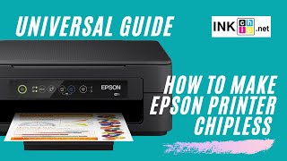 How to make Epson printer chipless  Universal instruction  INKCHIP [upl. by Aday]