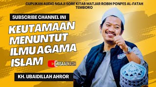 KEUTAMAAN MENUNTUT ILMU AGAMA ISLAM [upl. by Dnalkrik]