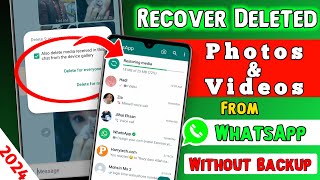 How To Recover Deleted Photos amp Videos From WhatsApp Without Backup  WhatsApp Data Recovery 2024 [upl. by Seilenna]