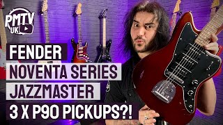 Fender Noventa Jazzmaster  3 x P90 Pickups in a Jazzmaster  Review amp Demo [upl. by Sargent]