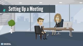 Business English Conversation Lesson 41 Setting Up a Meeting [upl. by Reece]