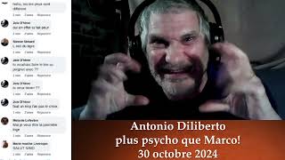 20241030 Antonio Diliberto plus psycho que Marco menaces violent psycho mentalhealth [upl. by Enael]