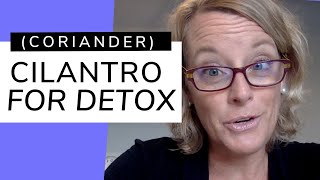 Cilantro For Metal Detoxification amp Its Other Health Benefits  Sara Peternell [upl. by Utas]