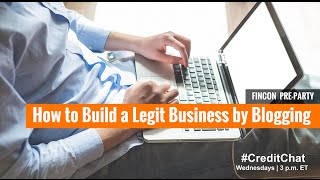 How to Build a Legit Business by Blogging [upl. by Fidelia]