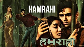 Hamrahi 1963  Classic Family Movie  Rajendra Kumar Jamuna [upl. by Nata]