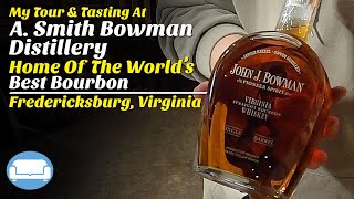 FREDERICKSBURG VA  A Smith Bowman Distillery Tour and Tastings  Worlds Best Bourbon [upl. by Bigod580]