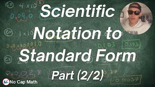 Scientific Notation to Standard Form Part 22 [upl. by Phina903]