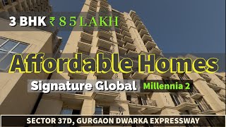 3 BHK Affordable Flat in Gurgaon  Signature Global Millennia 2  Sector 37D Dwarka Expressway [upl. by Nnaecarg]