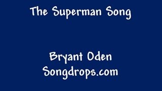 The Superman Song [upl. by Iover]