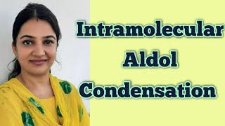 Intramolecular Aldol Condensation with Mechanism and Examples [upl. by Berrie]