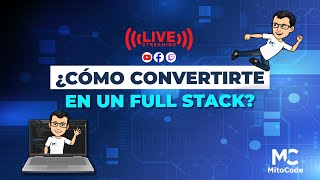 ¿Cómo convertirte en un Full Stack 🥇 [upl. by Nanfa836]