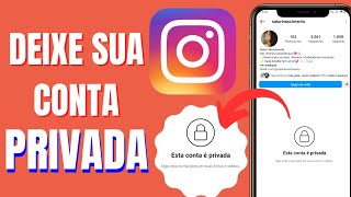 COMO DEIXAR MINHA CONTA DO INSTAGRAM PRIVADA 2023 [upl. by Chema]