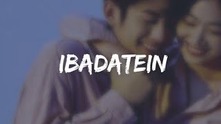 Ibadatein  Hindi Song  Lyrics  Rito Riba [upl. by Samaj]