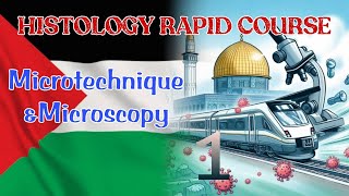 HISTOLOGY RAPID COURSE ll MicrotechniqueampMicroscopy [upl. by Alim166]