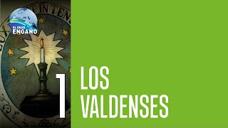 01  Los Valdenses [upl. by Esilenna]