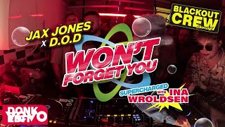 Jax Jones DOD Ina Wroldsen  Wont Forget You Donk Edit ft The Blackout Crew [upl. by Willett]