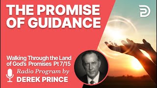 Walking Through the Land of Gods Promises 7 of 15  Guidance [upl. by Lertnom746]