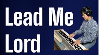 Lead Me Lord  PianoCoversPPIA [upl. by Elacim260]