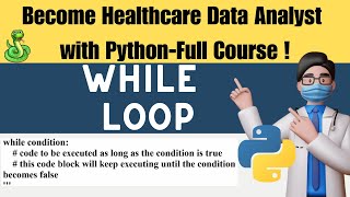 While Loop in Python with Example  Python Tutorial for Beginners and Data Analysts [upl. by Notsirk]