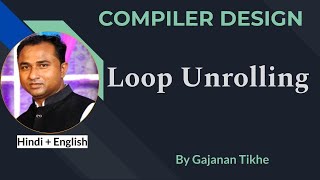 Loop Unrolling  Compiler Design [upl. by Siesser326]