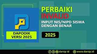 CARA PERBAIKI INVALID DAPODIK 2025  INPUT NIS  NIPD SISWA DENGAN BENAR [upl. by Pettifer849]