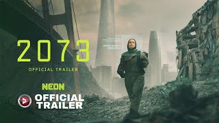 2073  Official Trailer 2024  Neon [upl. by Nois]