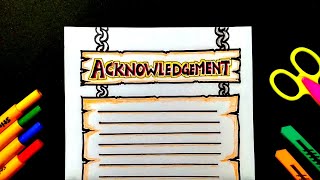 Acknowledgement Page Decoration How to Make Attractive Acknowledgement Page Design For Project [upl. by Aillimat794]