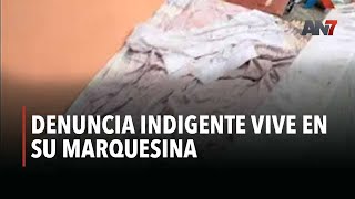 Denuncia indigente vive en su marquesina [upl. by Notlrac]