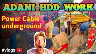 Adani Power Cable work Running Hdd underground  Adani power cable underground kaisea krta hai [upl. by Anwadal680]