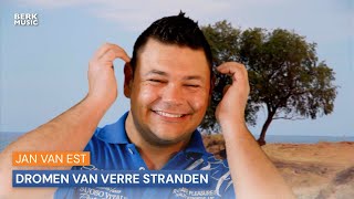 Jan van Est  Dromen Van Verre Stranden [upl. by Corrine]